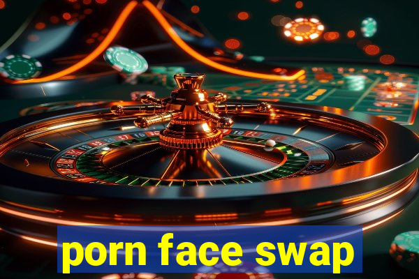 porn face swap